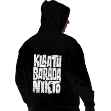 Load image into Gallery viewer, Daily_Deal_Shirts Pullover Hoodies, Unisex / Small / Black Klaatu Barada Nikto!