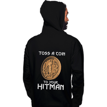Load image into Gallery viewer, Shirts Zippered Hoodies, Unisex / Small / Black Toss A Coin To Your Hitman