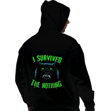 Load image into Gallery viewer, Shirts Pullover Hoodies, Unisex / Small / Black I Survived The Nothing