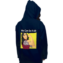 Load image into Gallery viewer, Secret_Shirts Pullover Hoodies, Unisex / Small / Navy We Can Do It All!