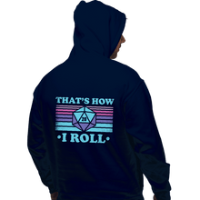 Load image into Gallery viewer, Shirts Pullover Hoodies, Unisex / Small / Navy That's How I roll