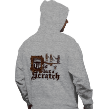Load image into Gallery viewer, Daily_Deal_Shirts Pullover Hoodies, Unisex / Small / Sports Grey Tis But A Scratch