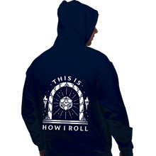 Load image into Gallery viewer, Shirts Pullover Hoodies, Unisex / Small / Navy This Is How I Roll
