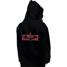 Load image into Gallery viewer, Shirts Pullover Hoodies, Unisex / Small / Black I'm Vengeance