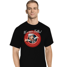 Load image into Gallery viewer, Daily_Deal_Shirts T-Shirts, Tall / Large / Black It's Over Folks!