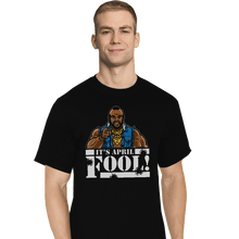 Load image into Gallery viewer, Shirts T-Shirts, Tall / Large / Black April Fool