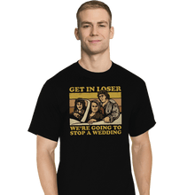 Load image into Gallery viewer, Secret_Shirts T-Shirts, Tall / Large / Black We're Going To A Wedding