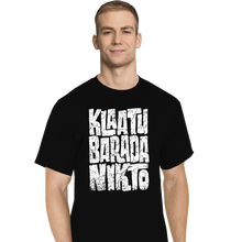 Load image into Gallery viewer, Daily_Deal_Shirts T-Shirts, Tall / Large / Black Klaatu Barada Nikto!