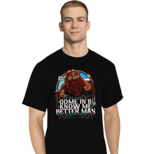 Load image into Gallery viewer, Daily_Deal_Shirts T-Shirts, Tall / Large / Black Come In And Know Me Better Man