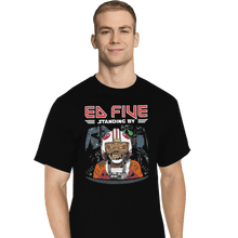 Load image into Gallery viewer, Shirts T-Shirts, Tall / Large / Black Ed Five Standing By