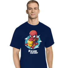 Load image into Gallery viewer, Shirts T-Shirts, Tall / Large / Navy We're Going To Be Ok