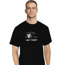 Load image into Gallery viewer, Shirts T-Shirts, Tall / Large / Black Not Today Death