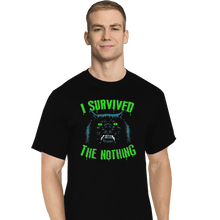 Load image into Gallery viewer, Shirts T-Shirts, Tall / Large / Black I Survived The Nothing