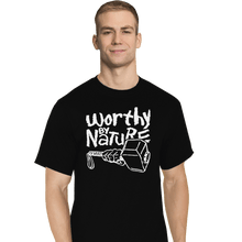 Load image into Gallery viewer, Shirts T-Shirts, Tall / Large / Black Worthy By Nature