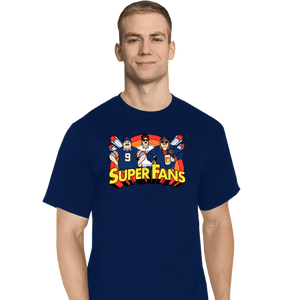 Daily_Deal_Shirts T-Shirts, Tall / Large / Navy Da Super Fans
