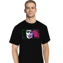 Load image into Gallery viewer, Daily_Deal_Shirts T-Shirts, Tall / Large / Black How About That