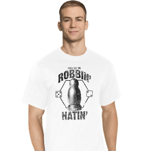 Load image into Gallery viewer, Shirts T-Shirts, Tall / Large / White They See Me Robbin'