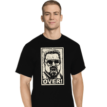 Load image into Gallery viewer, Secret_Shirts T-Shirts, Tall / Large / Black OVER!