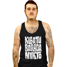 Load image into Gallery viewer, Daily_Deal_Shirts Tank Top, Unisex / Small / Black Klaatu Barada Nikto!