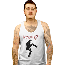 Load image into Gallery viewer, Shirts Tank Top, Unisex / Small / White Silly