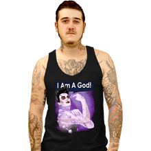 Load image into Gallery viewer, Daily_Deal_Shirts Tank Top, Unisex / Small / Black I Am A God!