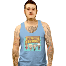 Load image into Gallery viewer, Shirts Tank Top, Unisex / Small / Powder Blue Thank You For Being A Friend