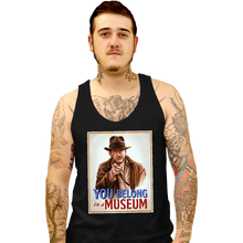Load image into Gallery viewer, Daily_Deal_Shirts Tank Top, Unisex / Small / Black You Belong In A Museum