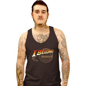 Shirts Tank Top, Unisex / Small / Black I Belong In A Museum