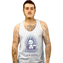 Load image into Gallery viewer, Shirts Tank Top, Unisex / Small / White I Know Nothing