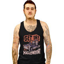 Load image into Gallery viewer, Shirts Tank Top, Unisex / Small / Black Get In It's Halloween