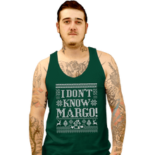 Load image into Gallery viewer, Daily_Deal_Shirts Tank Top, Unisex / Small / Black I Don't Know Margo!