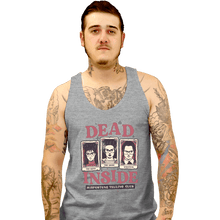 Load image into Gallery viewer, Daily_Deal_Shirts Tank Top, Unisex / Small / Sports Grey Dead Inside Misfortune Telling Club