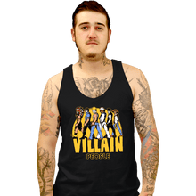 Load image into Gallery viewer, Daily_Deal_Shirts Tank Top, Unisex / Small / Black The Villain People
