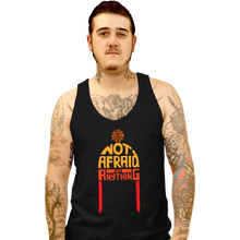 Load image into Gallery viewer, Secret_Shirts Tank Top, Unisex / Small / Black Not Afraid Of Anything