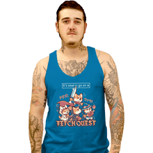 Load image into Gallery viewer, Shirts Tank Top, Unisex / Small / Sapphire It's Time To Go On A Fetch Quest