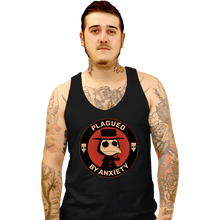 Load image into Gallery viewer, Secret_Shirts Tank Top, Unisex / Small / Black Plagued By Anxiety