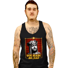 Load image into Gallery viewer, Daily_Deal_Shirts Tank Top, Unisex / Small / Black You Make Me Sad