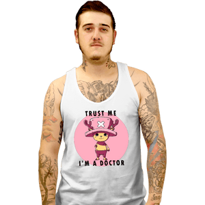 Daily_Deal_Shirts Tank Top, Unisex / Small / White Trust Me I'm A Doctor