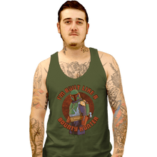 Load image into Gallery viewer, Secret_Shirts Tank Top, Unisex / Small / Military Green Built Like A BountyHunter