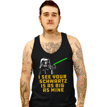 Load image into Gallery viewer, Daily_Deal_Shirts Tank Top, Unisex / Small / Black I See Your Schwartz