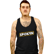 Load image into Gallery viewer, Shirts Tank Top, Unisex / Small / Black I Have Spoken Logo

