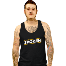 Load image into Gallery viewer, Shirts Tank Top, Unisex / Small / Black I Have Spoken Logo