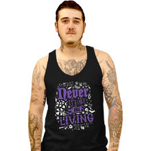 Load image into Gallery viewer, Daily_Deal_Shirts Tank Top, Unisex / Small / Black Never Trust The Living

