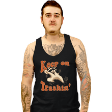 Load image into Gallery viewer, Shirts Tank Top, Unisex / Small / Black Keep On Trashin'