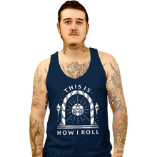 Load image into Gallery viewer, Shirts Tank Top, Unisex / Small / Navy This Is How I Roll