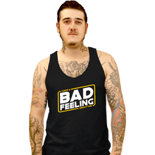 Load image into Gallery viewer, Shirts Tank Top, Unisex / Small / Black Bad Feels