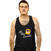 Load image into Gallery viewer, Secret_Shirts Tank Top, Unisex / Small / Black All My Circuts