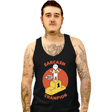 Load image into Gallery viewer, Secret_Shirts Tank Top, Unisex / Small / Black Sarcasm Champion