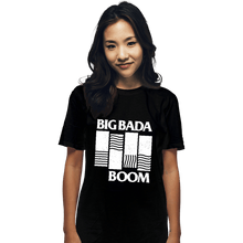 Load image into Gallery viewer, Daily_Deal_Shirts T-Shirts, Unisex / Small / Black Big Bada Boom