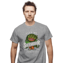 Load image into Gallery viewer, Secret_Shirts T-Shirts, Unisex / Small / Sports Grey Feed Me Seymour!